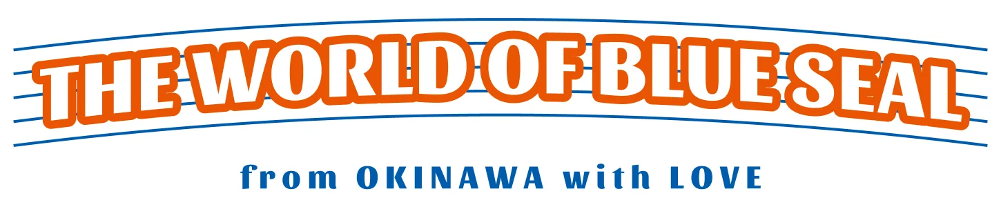THE WORLD OF BLUE SEAL from OKINAWA with LOVE
