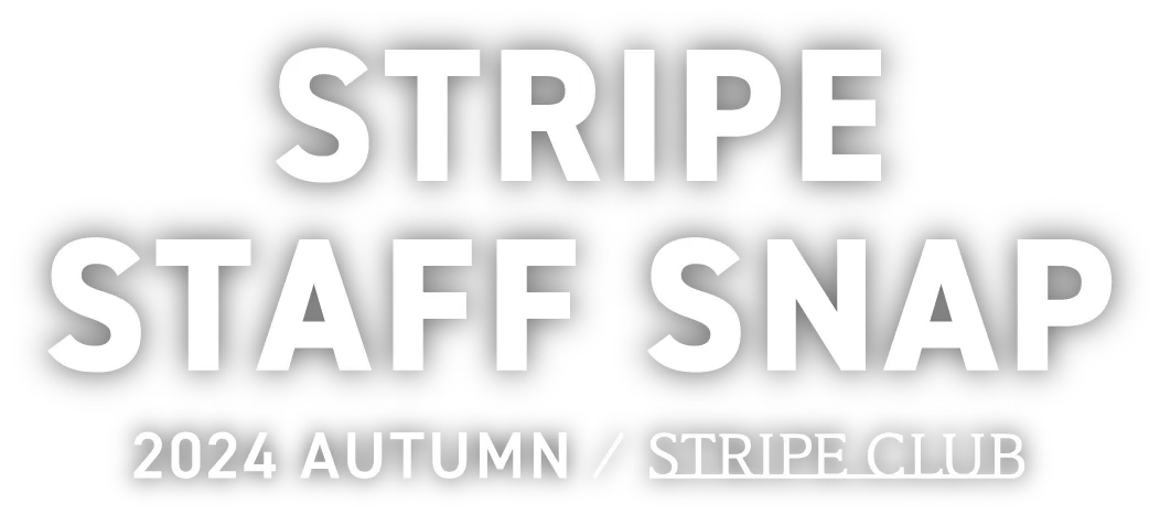 2024 / AUTUMN STAFF SNAP STRIPE CLUB